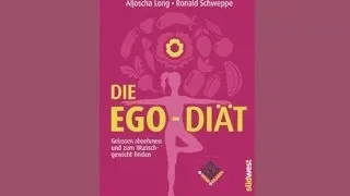 Aljoscha Long, Ronald Schweppe: DIE EGO-DIÄT