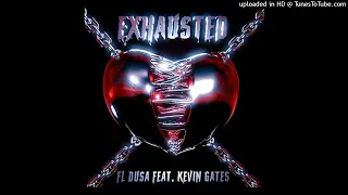 Kevin Gates & FL Dusa - Exhausted (963)Hz