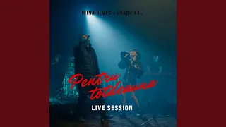 Pentru totdeauna (Live Session)