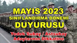 Mayıs 2023 Sınıflandırma Dönemi Duyurusu Yayınlandı - Askere Gideceklerin Dikkatine !!