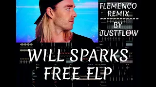 HOW TO: REMIX WILL SPARKS - FREE FLP