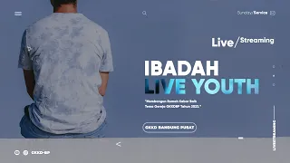 Ibadah Live Youth GKKD-BP || Minggu, 21 Mei 2023