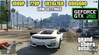 GTX 260 | How does this 2008 GPU run GTA 5?