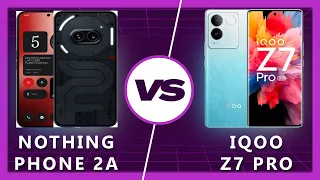 Nothing Phone 2a vs iQOO Z7 Pro: Battle for Mid-Range Supremacy