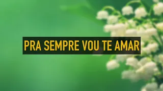 Pra Sempre Vou Te Amar - Fernando Iglesias - Playback