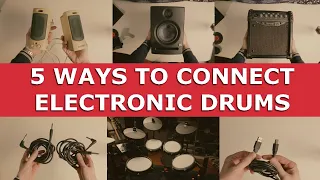 5 WAYS TO CONNECT ELECTRONIC DRUMS