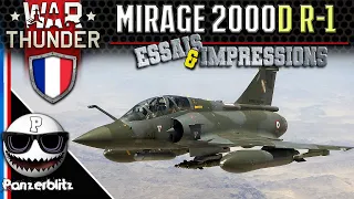 DASSAULT MIRAGE 2000D R-1 - Attaque au Sol en Aérien et en Chars dans War Thunder