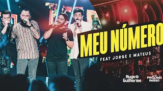 Hugo e Guilherme feat. Jorge & Mateus - Meu Número - Próximo Passo (Melhor música) /As Mais Tocadas