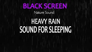 Insomnia Relief to Sleep Fast in 3 Minutes with Torrential Rain & Mighty Thunder - Black Screen