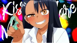 Ijiranaide, Nagatoro San「AMV」- Kiss Me More