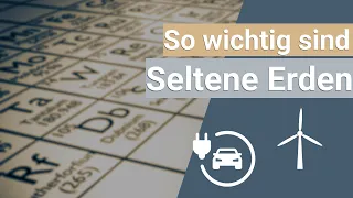 Was sind Seltene Erden? Herkunft und Einsatzzwecke