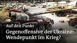 Ukrainische Gegenoffensive: Wird die russische Armee jetzt zurückgedrängt? | Auf den Punkt