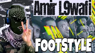 Amir l9wafi - FOOTSTYLE  | Reaction Fedi7