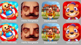 Dark Riddle, Hello Neighbor, Kick The Buddy, Kick The Bear, Despicable Bear