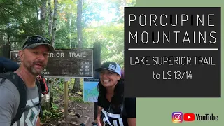 HIKING LAKE SUPERIOR TRAILHEAD TO SITE LS 13/14 | PORCUPINE MOUNTAINS | MICHIGAN ADVENTURE COUPLE