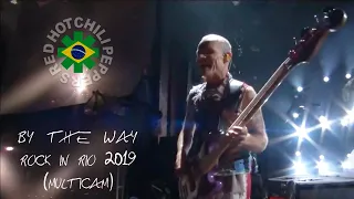 By the Way - Red Hot Chili Peppers @ Rock in Rio 2019 (MULTICAM)