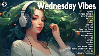 Wednesday Vibes 🌻 Songs to start your day - A chill playlist for when you want good vibes