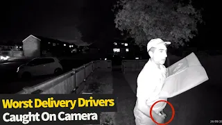 Top 20 Worst Delivery Drivers Caught On Camera