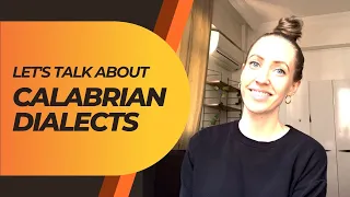 Let's Talk About | Calabrian Dialects