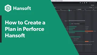 How to Create a Plan in Perforce Hansoft