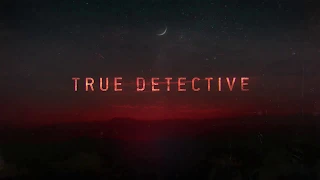 Настоящий детектив (III сезон) | True Detective (III Season) - Вступительная заставка / 2019