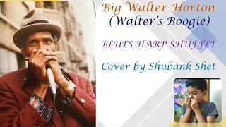 Walter’s Boogie (Big Walter Horton) BLUES HARP SHUFFLE  Cover