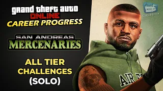GTA Online Career Progress - San Andreas Mercenaries Missions [All Tier Challenges - Solo]