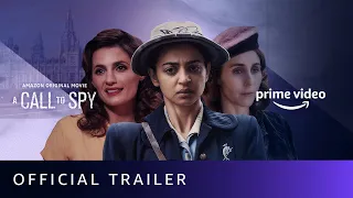 A Call To Spy - Official Trailer | Sarah Megan Thomas, Stana Katic, Radhika Apte |Amazon Prime Video