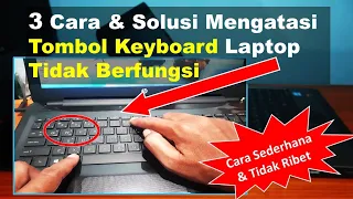3 Cara Mengatasi Keyboard Laptop Tidak Berfungsi, Cara Sederhana dan Tidak Ribet