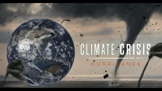 Climate Crisis: Hurricanes (Official Trailer)