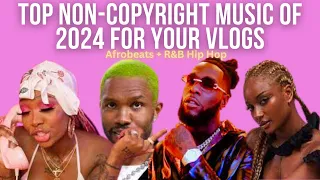 Top Non-Copyright Music of 2024 for your Vlogs | Best background music for YouTube videos
