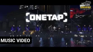 One Tap 1NE ft. Robot & Ma Bro [UNOFFICAL MV]