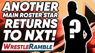 ANOTHER WWE Main Roster Star JUMPS To NXT! WWE NXT July 31 2019 Review | WrestleTalk’s WrestleRamble