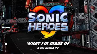 Crush 40: What I'm Made Of 8 Bit Remix V3