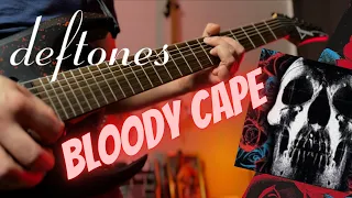 Deftones - Bloody Cape | Guitar Cover 2024