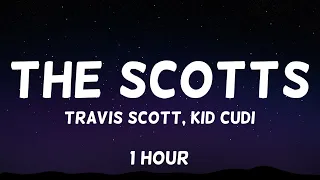 THE SCOTTS, Travis Scott, Kid Cudi - THE SCOTTS 1 Hour Loop