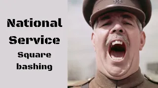 National Service: Square Bashing, and other pointless pursuits