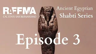 Ancient Egyptian Shabti Series Episode 3 - Meredith Brand & Kate Liszka