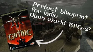 Gothic 1 - from the perspective of an indie developer