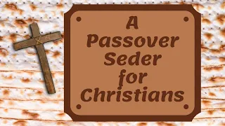 Passover Seder for Christians Curriculum Preview Video