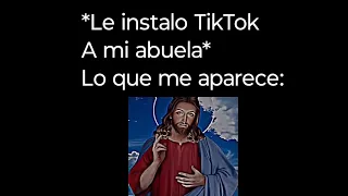 Yo cuando Le instalo TikTok a mi abuela