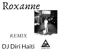 Roxanne Arizona Zervas Remix Dj Diri