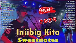 SWEETNOTES Nonstop 2024 🍀 Sweetnotes Best Songs Collection Playlist 2024🍀Iniibig Kita - METER MEDLEY