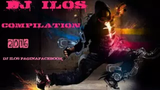 DJ ILOS COMPILATION 2016