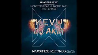Blasterjaxx monster ( feat.junior funk ) the remix DJ akia X KEVU