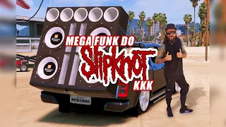 Mega Funk do Slipknot