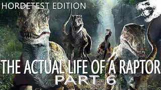 The Actual Life of a Raptor... || Part 6 (HORDETEST)