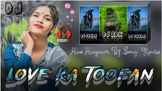 ❤️LOVE KA TOOFAN •.•|| NEW NAGPURI  DJ SONG 2024 || old REMIX🎤 Singer Ignesh ||《DJ PAWAN DJ RDX 〽️