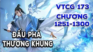 Đấu phá thương khung hậu truyện VTCG tập 173 chương 1251 - 1300