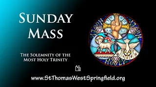 Sunday Mass, May 30, 2021